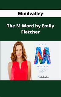 The M Word by Emily Fletcher (Mindvalley)